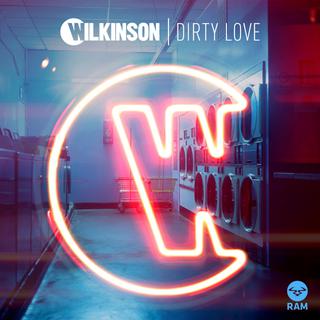 Wilkinson - Dirty Love ft. Talay Riley