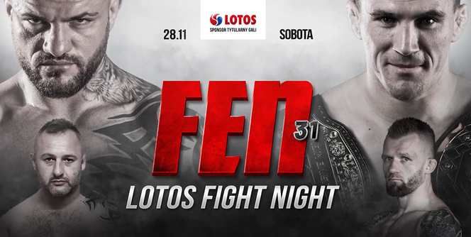 FEN 31 - DATA, MIEJSCE, WALKI. Kto i kiedy walczy na Fight Exclusive Night 2020?