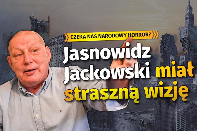 Czeka nas narodowy HORROR? Jasnowidz Jackowski miał straszną wizję