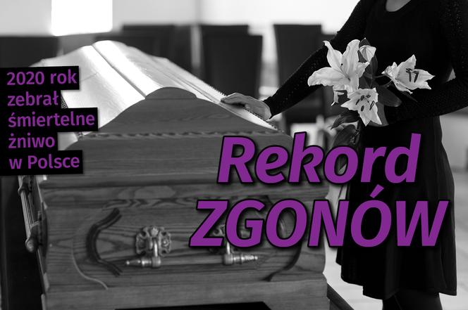 Rekord ZGONÓW w 2020 roku! Wzrost o kilkadziesiąt tysięcy! Tak źle nie było w Polsce od II wojny światowej