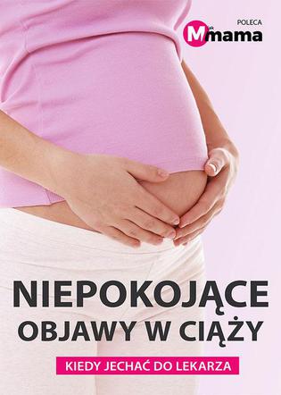 E-poradnik niepokojące objawy ciąży