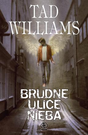 tad williams - brudne ulice nieba