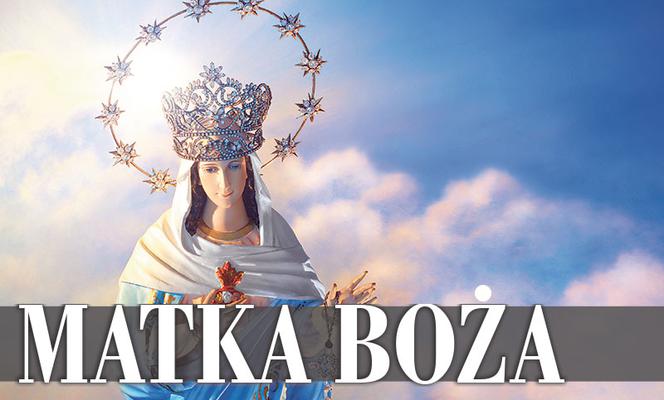 Super Fokus - Matka Boża – obiekt kultu, czy herezji