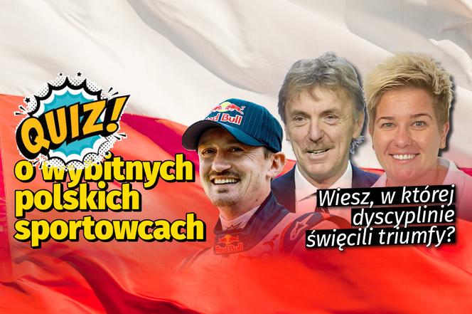 QUIZ. Pokochały ich miliony polskich kibiców. Wiesz, w której dyscyplinie odnieśli sukcesy? To nie będzie tak proste jak myślisz