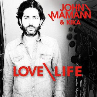 John Mamann ft. Kika - Love Life