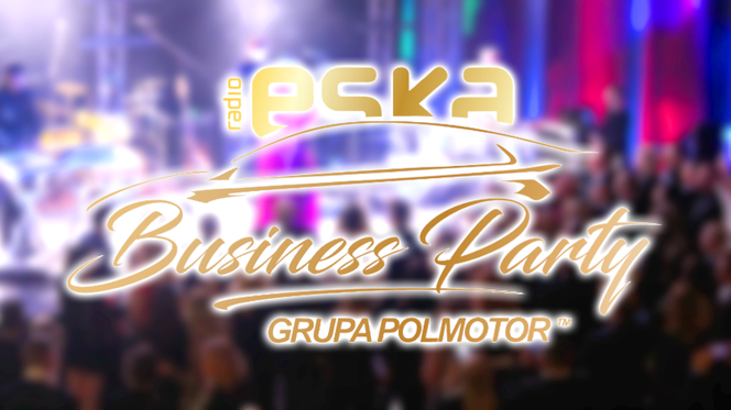 ESKA Business Party by Grupa Polmotor