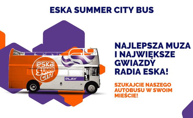 ESKA Summer City Bus 2019 w Waszym mieście! Gdzie i kiedy spotkasz ESKOWĄ ekipę?