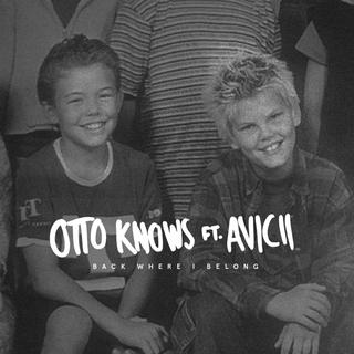 Gorąca 20 Premiera: Otto Knows feat. Avicii - Back Where I Belong. W Szwecji muzyczna siła?!