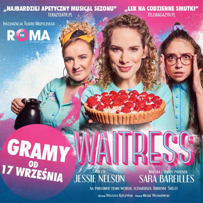 Waitress w Teatrze Roma - spektakl, na który musicie się wybrać!