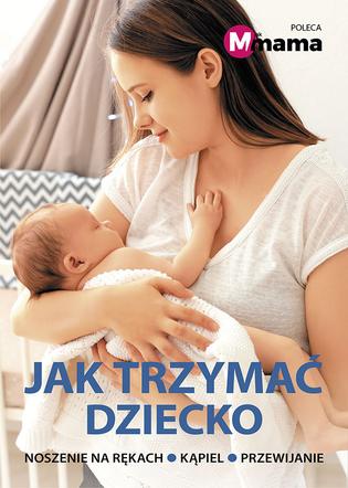 Jak trzymać dziecko
