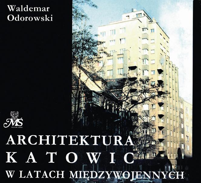 Architektura Katowic W Latach Międzywojennych 1922- 1939