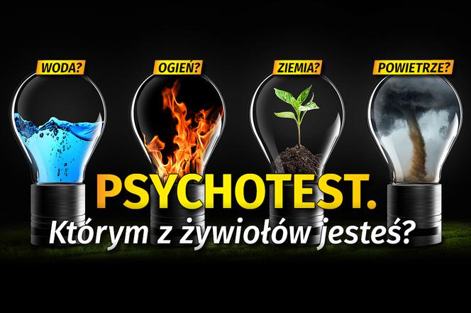 Ogień, woda, powietrze czy ziemia? PSYCHOTEST. Którym z żywiołów jesteś?
