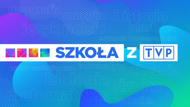 Szkoła z TVP będzie lepsza!