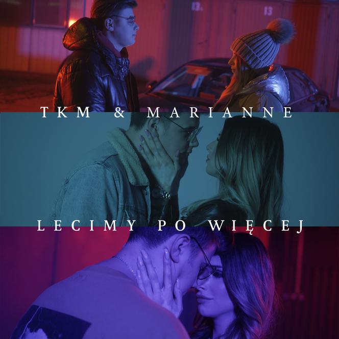 TKM & Marianne - piosenka Lecimy po więcej