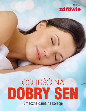 Co jeść na dobry sen?