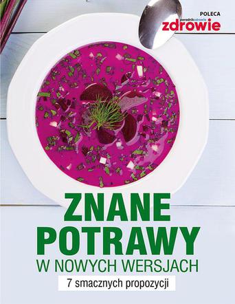 E-poradnik. Znane potrawy w nowych wersjach