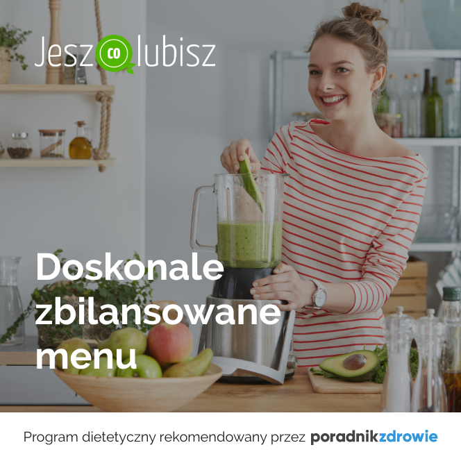 jesz co lubisz zbilansowana dieta