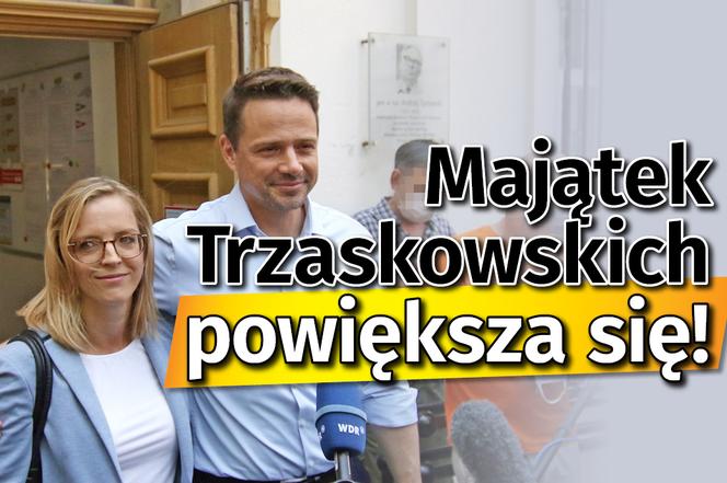 Majątek Trzaskowskich powiększa się!