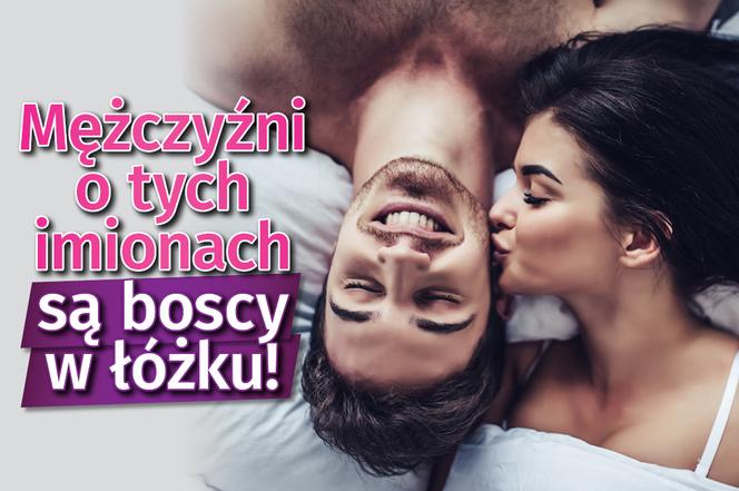To najlepsi kochankowie! Mężczyźni o tym imieniu są BOSCY w łóżku!