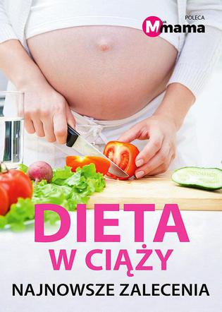 E-poradnik. Dieta w ciąży