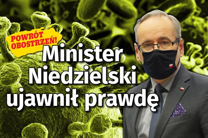 Powrót obostrzeń! Minister Niedzielski ujawnił prawdę