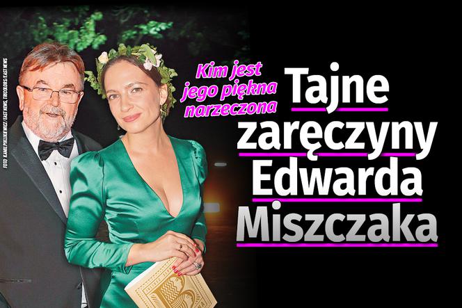 Tajne zaręczyny Edwarda Miszczaka. Kim jest jego piękna narzeczona