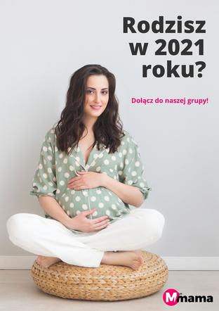 Rodzę w 2021 roku