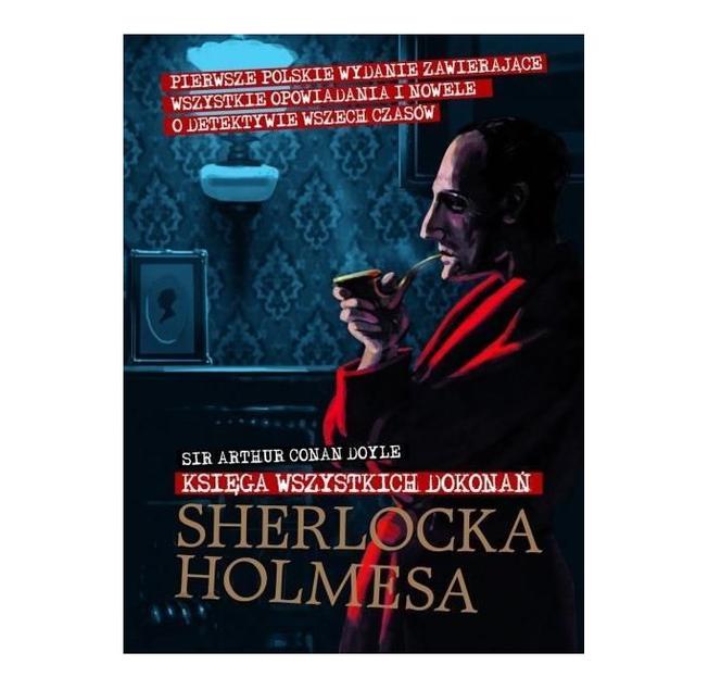 „Sherlock Holmes. Księga wszystkich dokonań”