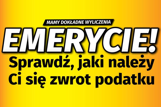 Emerycie! Sprawdź, jaki należy Ci się zwrot podatku