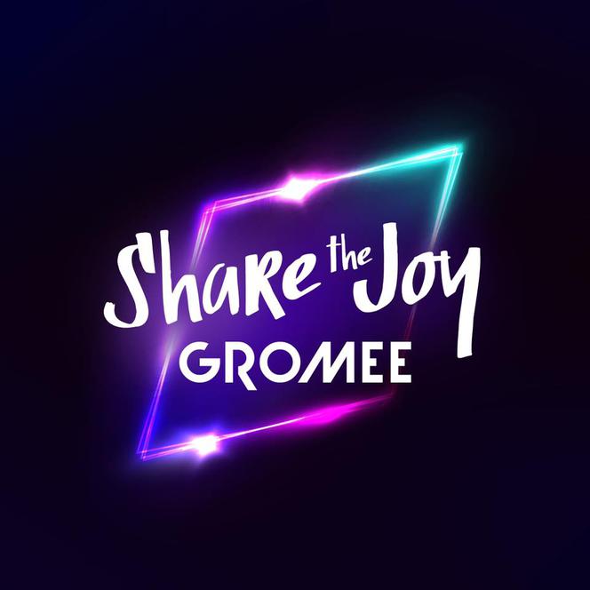 Gromee - Share The Joy
