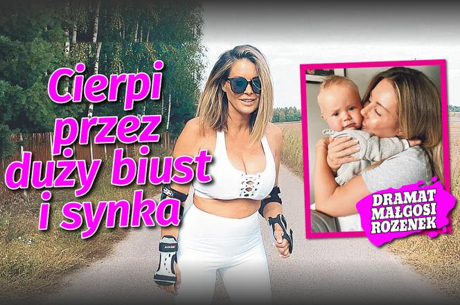 Cierpi przez duży biust i synka - Dramat Małgosi Rozenek
