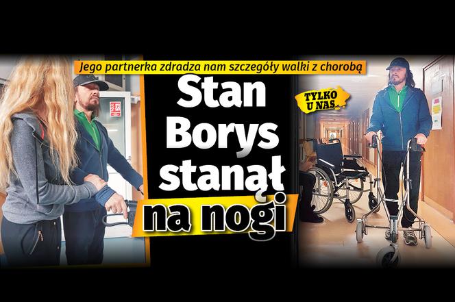 Stan Borys stanął na nogi