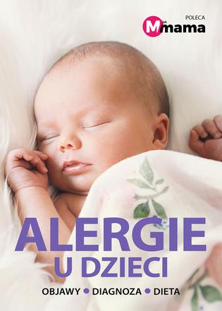 Alergie u dzieci Objawy, diagnoza, dieta