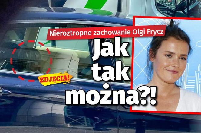 Nieroztropne zachowanie aktorki Olgi Frycz