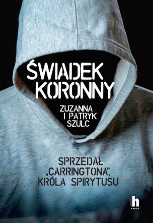 Świadek koronny. Zuzanna i Patryk Szulc
