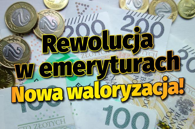 Rewolucja w emeryturach. Nowa waloryzacja!