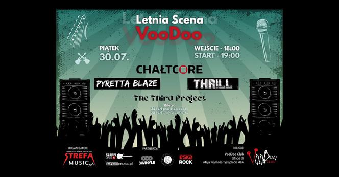 Chałtcore, Pyretta Blaze, Thrill, The Third Project w VooDoo Club. Szczegóły koncertu
