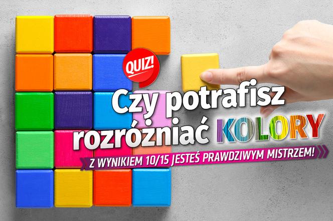 Czy potrafisz rozróżniać kolory? Z wynikiem 10/15 jesteś prawdziwym mistrzem!