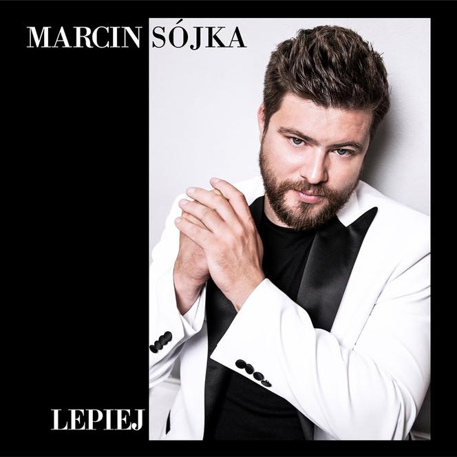 Marcin Sójka - TEKST piosenki Lepiej