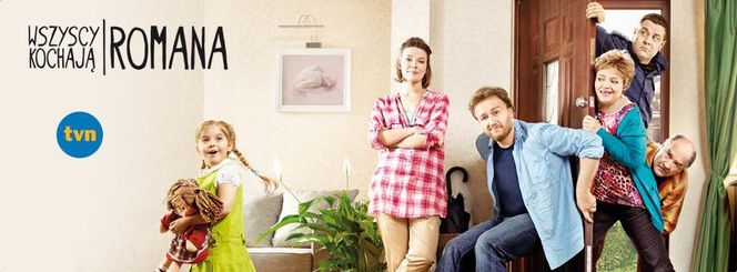 Wszyscy kochają Romana (2011, TVN)