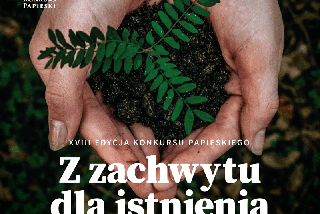 Z zachwytu dla istnienia. Trwa XVII edycja Konkursu Papieskiego
