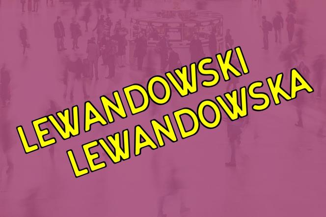 Miejsce 7.: Lewandowski / Lewandowska