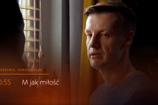 M jak miłość po wakacjach. Paweł wreszcie przejrzy na oczy! Tylko Marysi wyjawi, co naprawdę myśli o France - ZWIASTUN