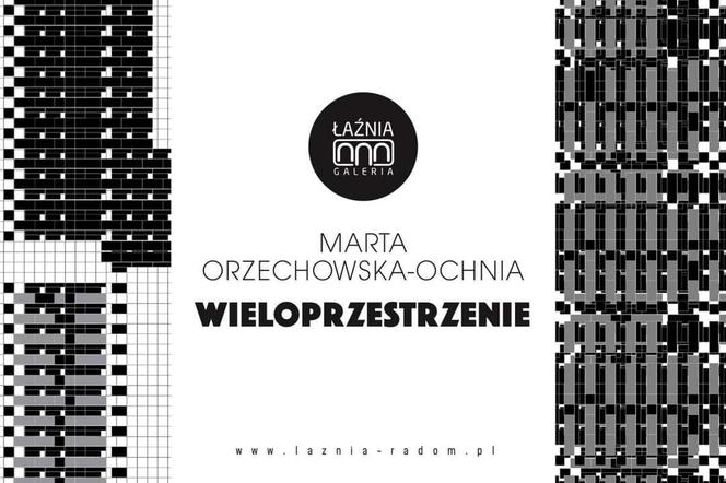 WIELOPRZESTRZENIE - Marta Orzechowska-Ochnia