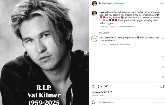 Kasia Wołejnio, Val Kilmer