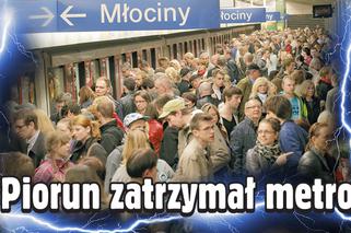 Piorun zatrzymał warszawskie metro!