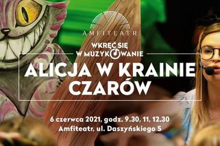 Wkręć się w muzykowanie - Alicja w Krainie czarów