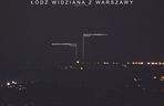 Kominy w Łodzi widziane z Warszawy