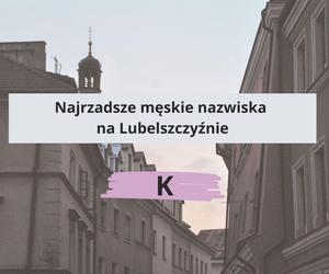 To najrzadsze nazwiska w woj. lubelskim. Sprawdź, czy Twoje do nich należy!