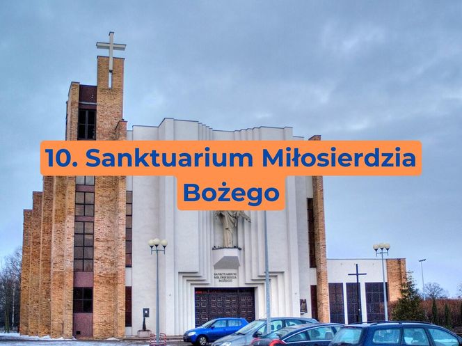 10. Sanktuarium Miłosierdzia Bożego